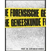 Borgerhoff & Lamberigts Forensische geneeskunde - Wim Van De Voorde