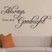 AA Commerce Always Kiss Me Goodnight Muurtekst / Muursticker Tekst / Muurtekst Slaapkamer en Woonkamer