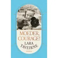 Prometheus Moeder, courage! - Lara Taveirne