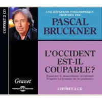 Frémeaux & Associés L'OCCIDENT EST-IL COUPABLE ? - Pascal Bruckner
