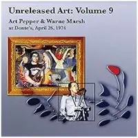 Import Unreleased Art Volume 9 Art Pepper and Warne Marsh At Donte’s April 26 1974