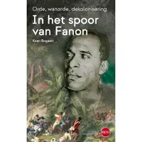 Epo In het spoor van Fanon - Koen Bogaert