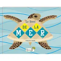 Grenouille Le livre de la mer - Charlotte Milner