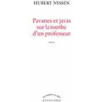 Actes sud Pavanes et javas sur la tombe d'un professeur
