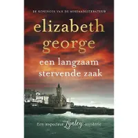 A.W. Bruna Uitgevers Een langzaam stervende zaak - Elizabeth George