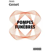 Gallimard Pompes funèbres - Jean Genet