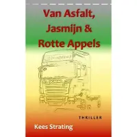 Brave New Books Van asfalt, jasmijn &amp; rotte appels