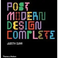 Thames & Hudson POSTMODERN DESIGN COMPLETE - Judith Gura