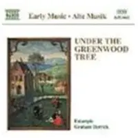 Naxos Under The Greenwood Tree